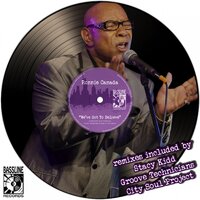We've Got to Believe - Ronnie Canada & Groove Technicians