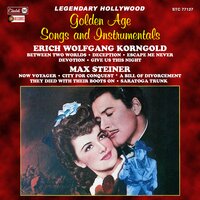 I Meant to Say I Love You (From "Give Us This Night") - Erich Woflgang Korngold