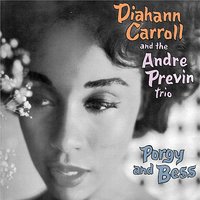 I Got Plenty Of Nuttin' - Diahann Carroll And The Andre Previn Trio & Diahann Carroll & The Andre Previn Trio & Джордж Гершвин
