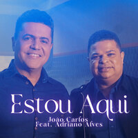Estou Aqui - João Carlos & Netto Music