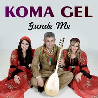 Mırada - Koma Gel & Hozan Menice