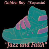 Make It Smooth - Golden Boy (Fospassin)