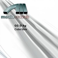 Cuba Libre - Gigi D'Agostino