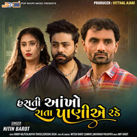 Hasti Aakho Rata Paniae Rade - Nitin Barot