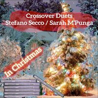 Cantique de Noël - Stefano Secco & Sarah M'Punga