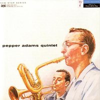 Freddie Froo - Pepper Adams Quintet