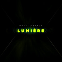 Lumière - Maxxy Dready