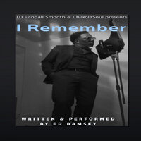 I Remember - Ed Ramsey & DJ Randall Smooth
