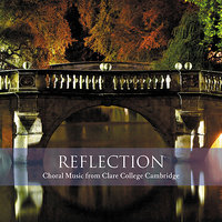 Not Entered: Panis angelicus - Choir of Clare College Cambridge & Timothy Brown & Сезар Франк