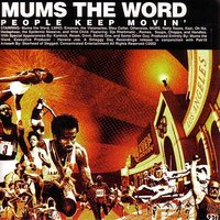 People Keep Movin' (Feat. LMNO) - Mums The Word