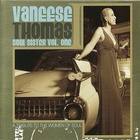 I Had a Talk With My Man - Vaneese Thomas