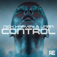 Control - Nick Harvey & Unan & Alex Ramos