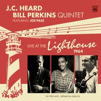 There Will Never Be Another You (Incomplete) - J.C. Heard & Bill Perkins Quintet & Joe Pass