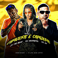 Cafajeste É Cafajeste - LV no Beat & MC Fantaxmaa & Mc jv