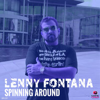 Spinning Around - Lenny Fontana