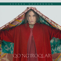 Qo'ng'iroqlar - Sevara Nazarkhan