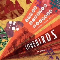 Trans Siberia Express - Lovebirds