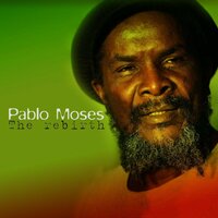 Got to Make a Way - Pablo Moses