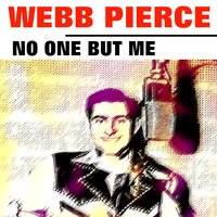 A Walk on the Wild Side of Life - Webb Pierce