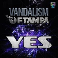 Yes - Vandalism & FTampa & Lunde Bros.