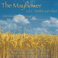 Spirit of the Living God - Dutch Christian Mixed Choir "The Mayflower" & André van Vliet & Jan Lenselink & Jimco Zijlstra