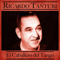 El Tango Es el Tango - Ricardo Tanturi