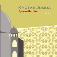 Khotab Jumua, Pt.8 - Aymen Abu Nasr