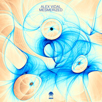 Mesmerized - Alex Vidal