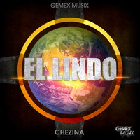 El Lindo - Chezina & Gemex Musix
