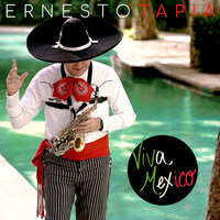 Mexicanísimo: La Bikina / Sabes Una Cosa / Mi Ciudad - Ernesto Tapia