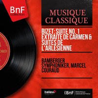 Suite No. 1 from L'Arlésienne: Adagietto - Bamberger Symphoniker & Жорж Бизе