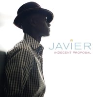 Indecent Proposal - Javier