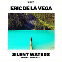 Silent Waters - Eric de la Vega