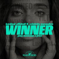 Winner - Kardinal Offishall & Joey Montana & Pree & Celebrity Marauders