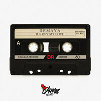 Justify My Love - Demayä