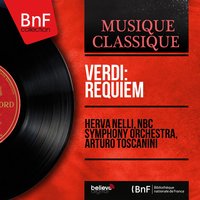 Requiem: Sequence. Tuba mirum - Arturo Toscanini & NBC Symphony Orchestra & Robert Shaw Chorale & Cesare Siepi & Джузеппе Верди