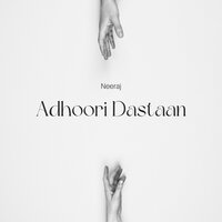Adhoori Dastaan - Neeraj