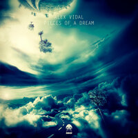 Pieces Of A Dream - Alex Vidal & DJ Fire