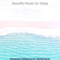 Hot Music for Vision - Beautiful Music for Sleep