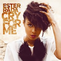 Cry for Me - Ester Rada