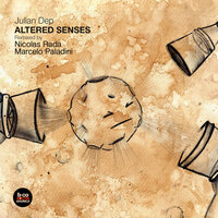 Altered Senses - Julian Dep & Nicolas Rada