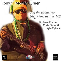 Heavy on Your Mind - Tony "T Money" Green & Jesse Fischer & Cody Fisher & Kyle Ryback & Tony "T Money" Green feat. Jesse Fischer, Cody Fisher, Kyle Ryback