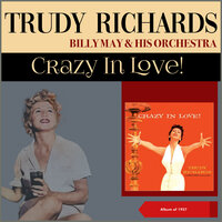 It's Love - Billy May & His Orchestra & Trudy Richards