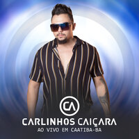 Na Hora de Amar - CARLINHOS CAIÇARA