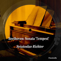 Piano Sonata No. 17 in D Minor, Op.31 No.2 'Tempest'- I. Largo - Allegro - Святослав Рихтер & Ludwig van Beethoven