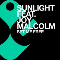 Set Me Free - Woody Bianchi & Sunlight & Joy Malcolm