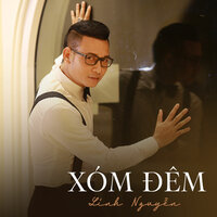 Xóm Đêm - Linh Nguyễn