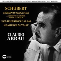Schubert: 3 Klavierstücke, D. 946: No. 1 in E-Flat Minor - Claudio Arrau & Франц Шуберт