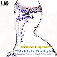 Turkish Delight - Bruno Leydet