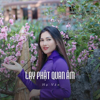Lạy Phật Quan Âm - Hà Vân